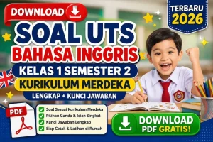 Soal UTS Bahasa Inggris Kelas 1 Semester 2 Kurikulum Merdeka Lengkap